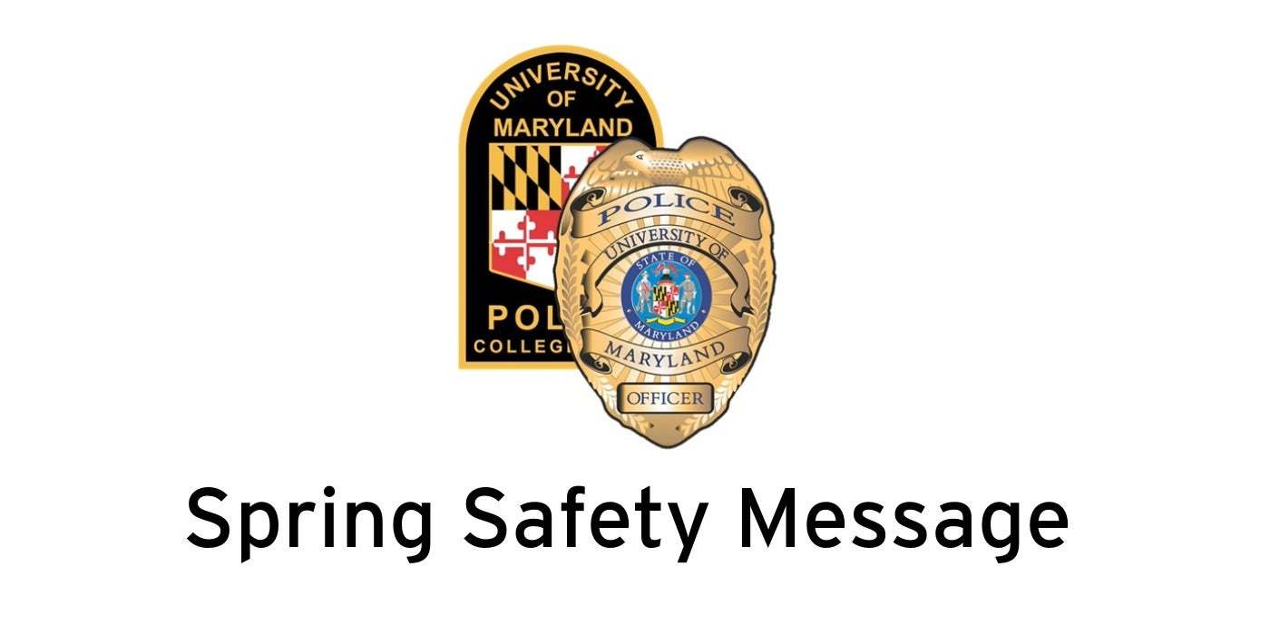Spring Safety Message | UMPD News