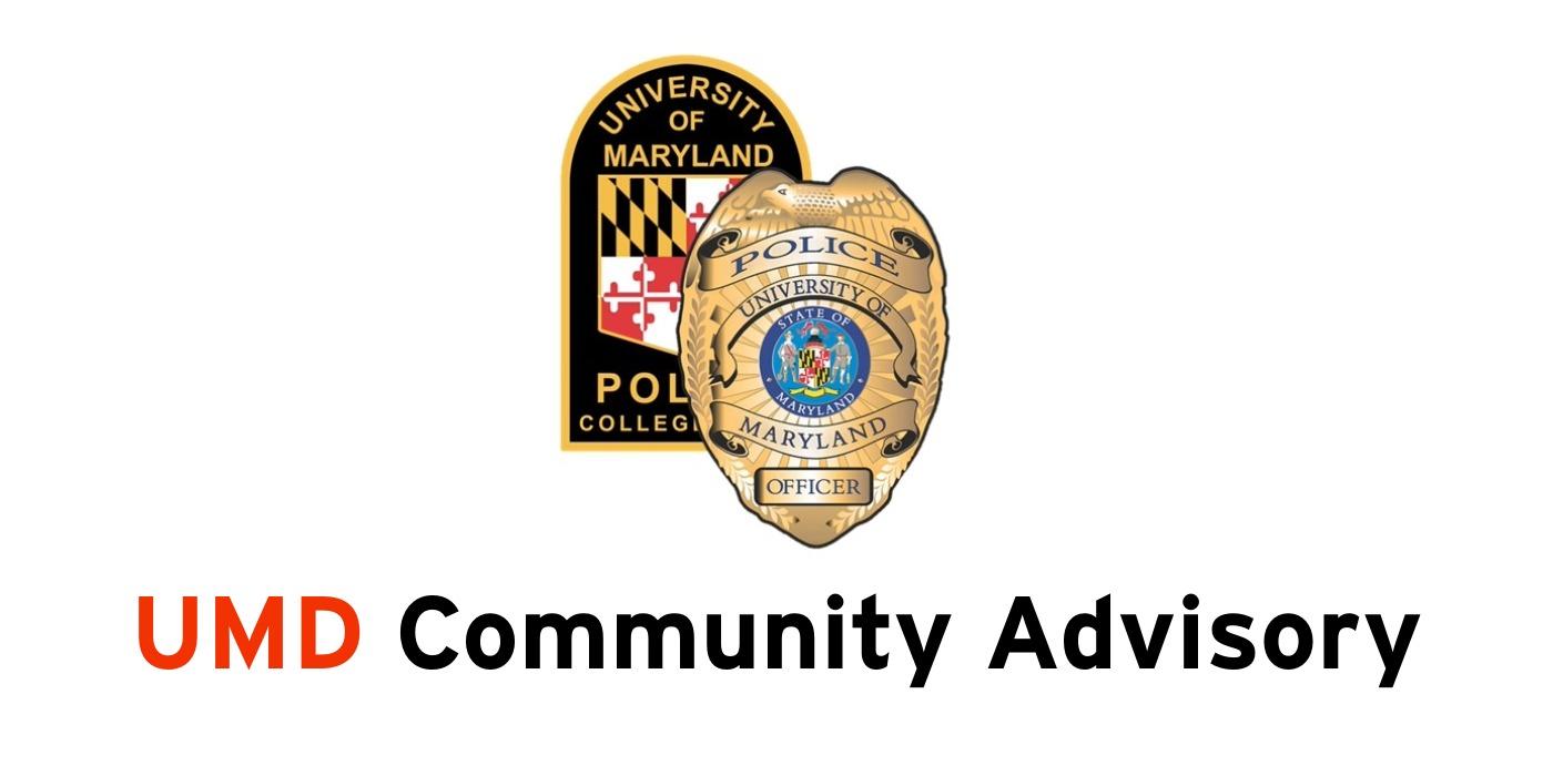 UMD Community Notice. University of Maryland Police Department patch behind a University of Maryland Police Department badge.