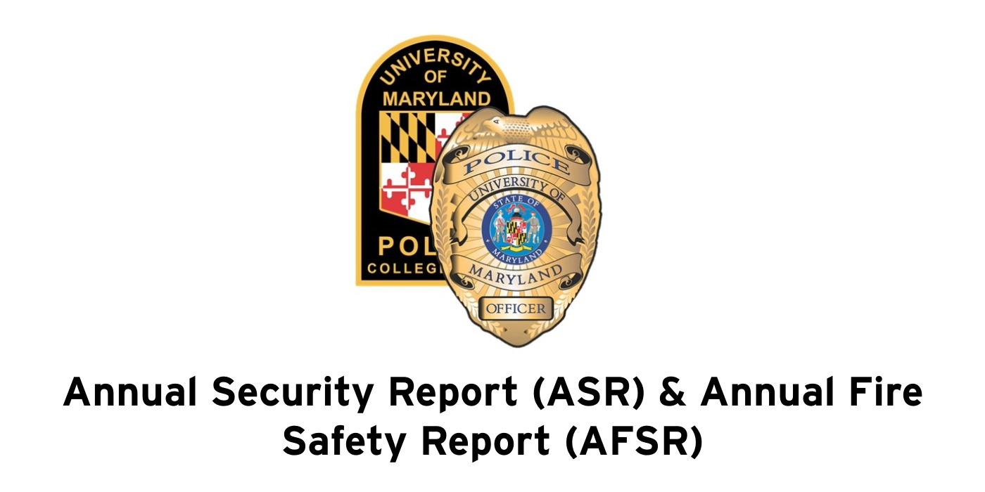 UMPD patch and badge logo and the following text: Annual Security Report (ASR) & Annual Fire Safety Report (AFSR)